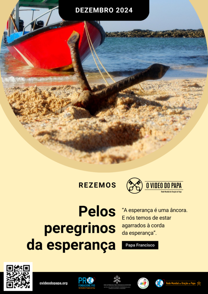 DEZEMBRO | Pelos peregrinos da esperança